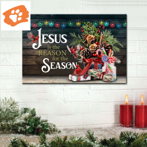 Jesus Is The Reason For The Season Christmas Wall Art Canvas