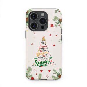 Jesus is the reason for the season phone case