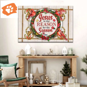 Jesus Is The Reason For The Season Wall Art Canvas, Christian Christmas Wall Decor