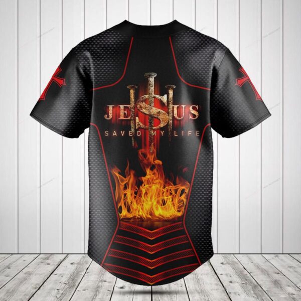 Jesus Save My Life 3D Fire Baseball Jersey Shirt – Gift Men Women