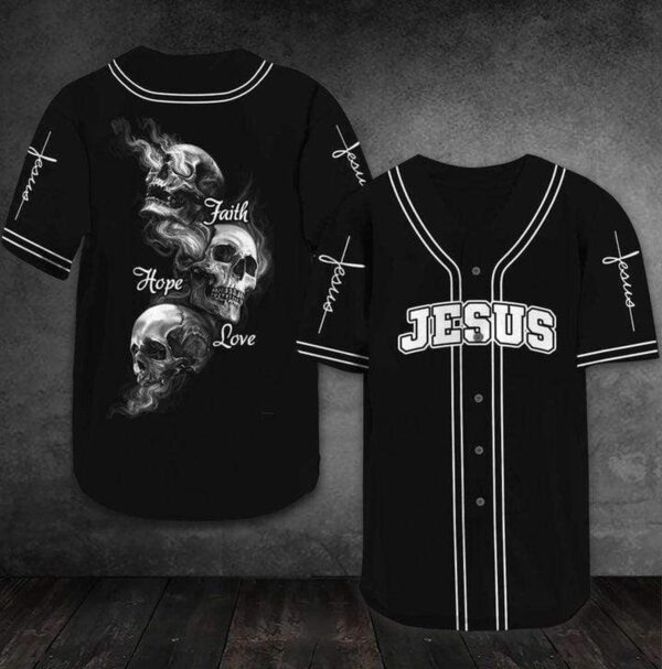 Jesus Skull Faith Hope Love Baseball Tee Jersey Shirt Printed 3D – Gift Men Women
