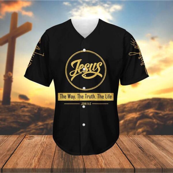 Jesus The Way The Truth The Life Crown Baseball Tee Jersey Shirt Printed 3D – Gift Men Women