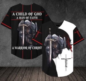 Jesus Warrior of Christ A Child Of God A Man Of Faith Baseball Tee Jersey Shirt - Gift Men Women