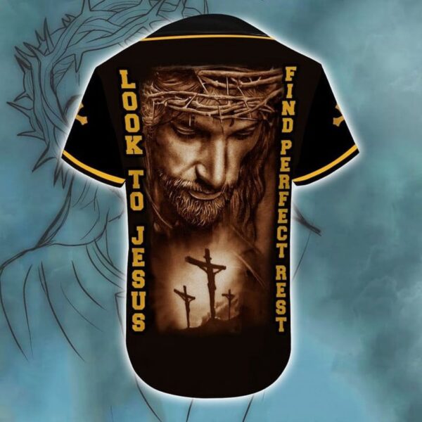 Look To Jesus Find Perfect Rest Baseball Jersey For God – Gift Men Women