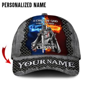 Personalized Name A Child Of God A Man Of Faith A Warrior Of Christ Cap Jesus Cap Gift