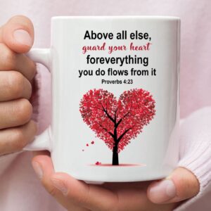 Proverbs 4:23 Above all else guard your heart Christian coffee mug
