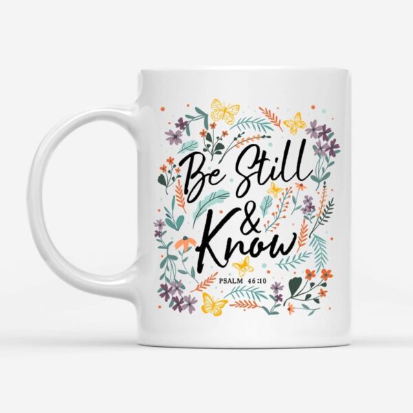 Psalm 46:10 Be Still And Know, Wildflowers Butterflies, Christian Coffee Mug