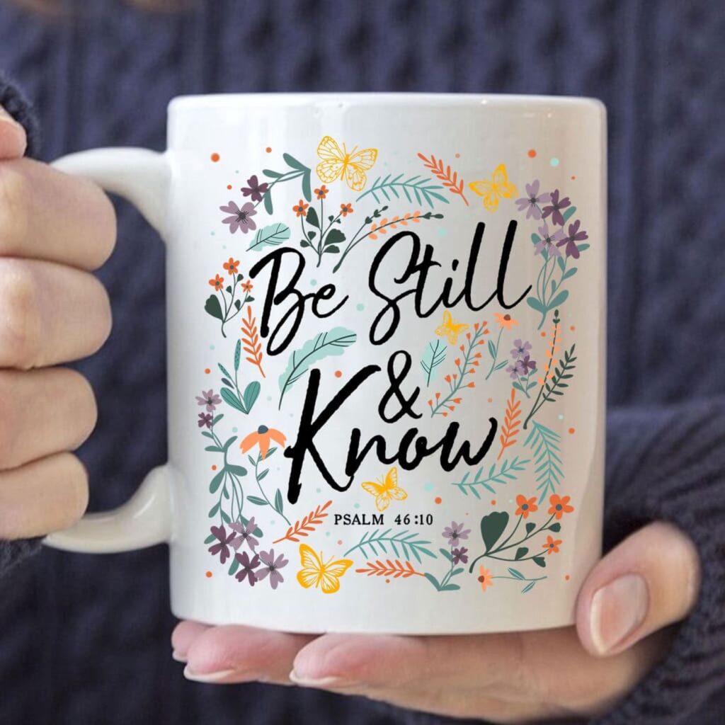 Psalm 46:10 Be Still And Know, Wildflowers Butterflies, Christian Coffee Mug Psalm 46:10 Be Still And Know, Wildflowers Butterflies, Christian Coffee Mug