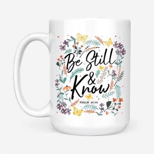 Psalm 46:10 Be Still And Know, Wildflowers Butterflies, Christian Coffee Mug