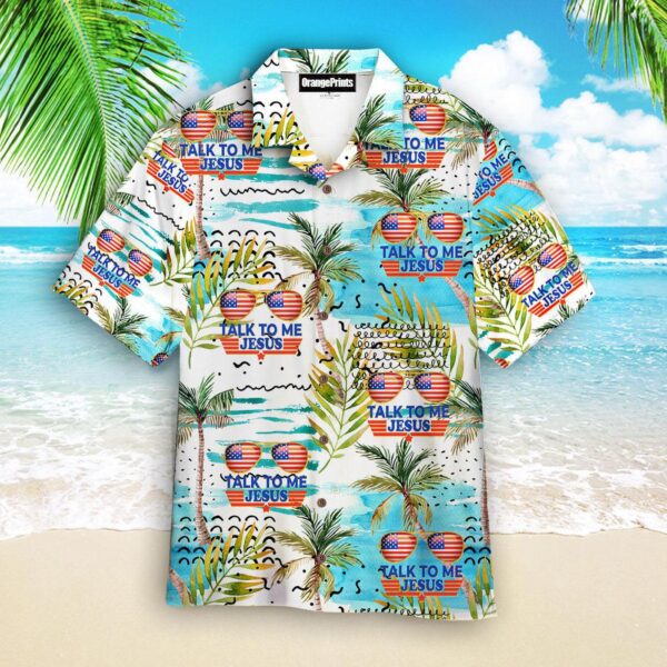 Talk To Me Jesus Glasses American Hawaiian Shirt For Men & Women   – Gift Men Women Days