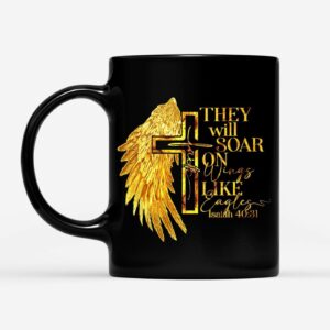 They Will Soar on Wings Like Eagles, Faith Cross, Wing, Christian Coffee Mug 1