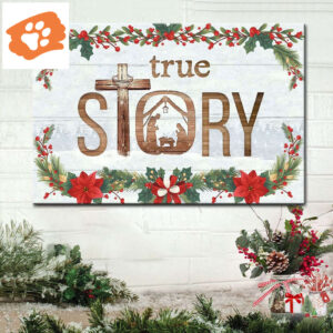 True Story Jesus Born In A Manger Christmas Wall Art Canvas