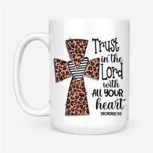 Trust In The Lord With All Your Heart, Cross Leopard, Christian Coffee Mug 1