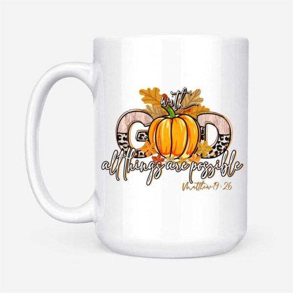 With God All Things Are Possible, Autumn Pumpkin, Christian Coffee Mug