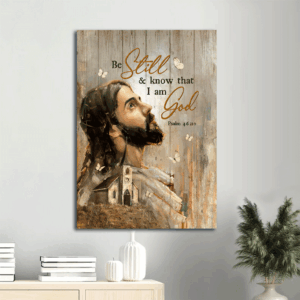 Christian Home Decor Gift: Jesus Portrait Poster with White Butterfly and Old Church - Be Still and Know - Christian Wall Art
