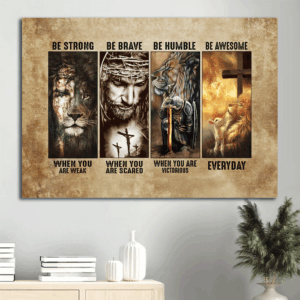 Jesus Lion King  Poster Home Decor Gift: Be Strong Landscape Poster Home Decor Gift for Christian