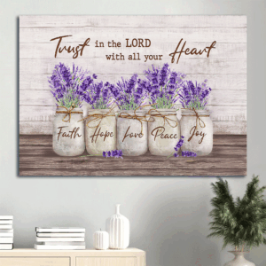 Jesus Landscape Poster: Dried Lavender  Poster Home Decor Gift Home Decor - Christian Gift for Trusting in the Lord
