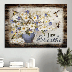 Jesus Landscape and Just Breathe Poster Home Decor Gift - Bacopa Plant Flower Vase Hummingbirds - Ideal Gift for Christians
