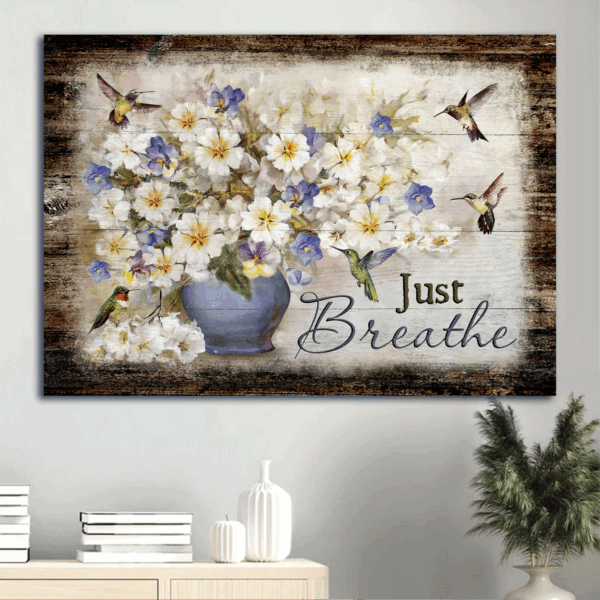 Jesus Landscape and Just Breathe Poster Home Decor Gift – Bacopa Plant Flower Vase Hummingbirds – Ideal Gift for Christians