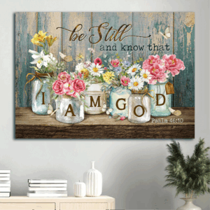 Jesus Landscape Poster Home Decor Gift - Flowers  Poster Home Decor Gift for Christian - Be Still I Am God