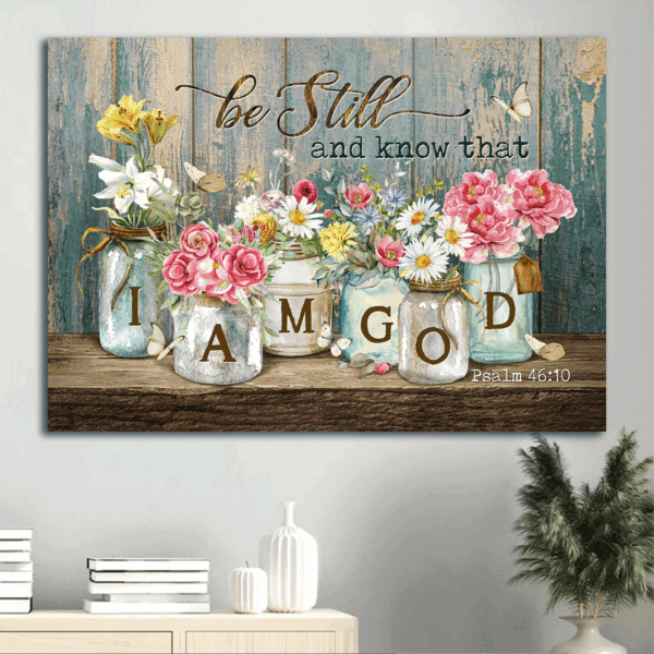 Jesus Landscape Poster Home Decor Gift – Flowers  Poster Home Decor Gift for Christian – Be Still I Am God