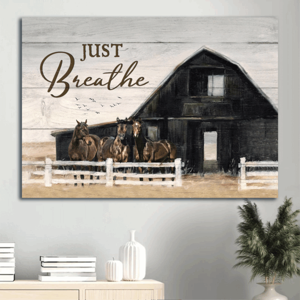 Christian Home Decor Gift: Jesus Landscape Poster with Black House Horses Farm Painting on Just Breathe  Poster Home Decor Gift