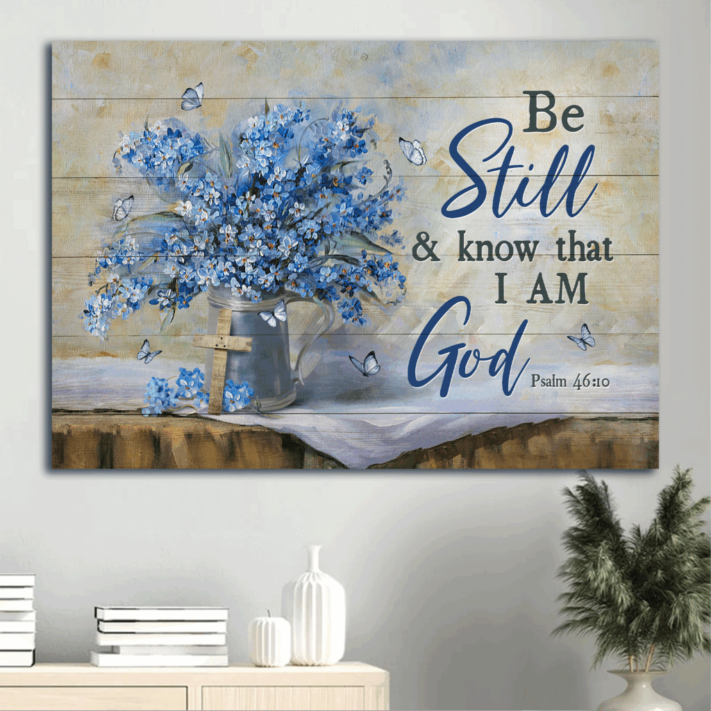 Jesus Landscape Poster Home Decor Gift – Christian Cross Symbol Blue Flower Butterfly – Be Still and Know I am God Jesus Landscape Poster Home Decor Gift – Christian Cross Symbol Blue Flower Butterfly – Be Still and Know I am God