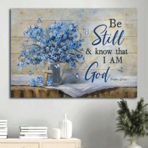 Jesus Landscape Poster Home Decor Gift - Christian Cross Symbol Blue Flower Butterfly - Be Still and Know I am God