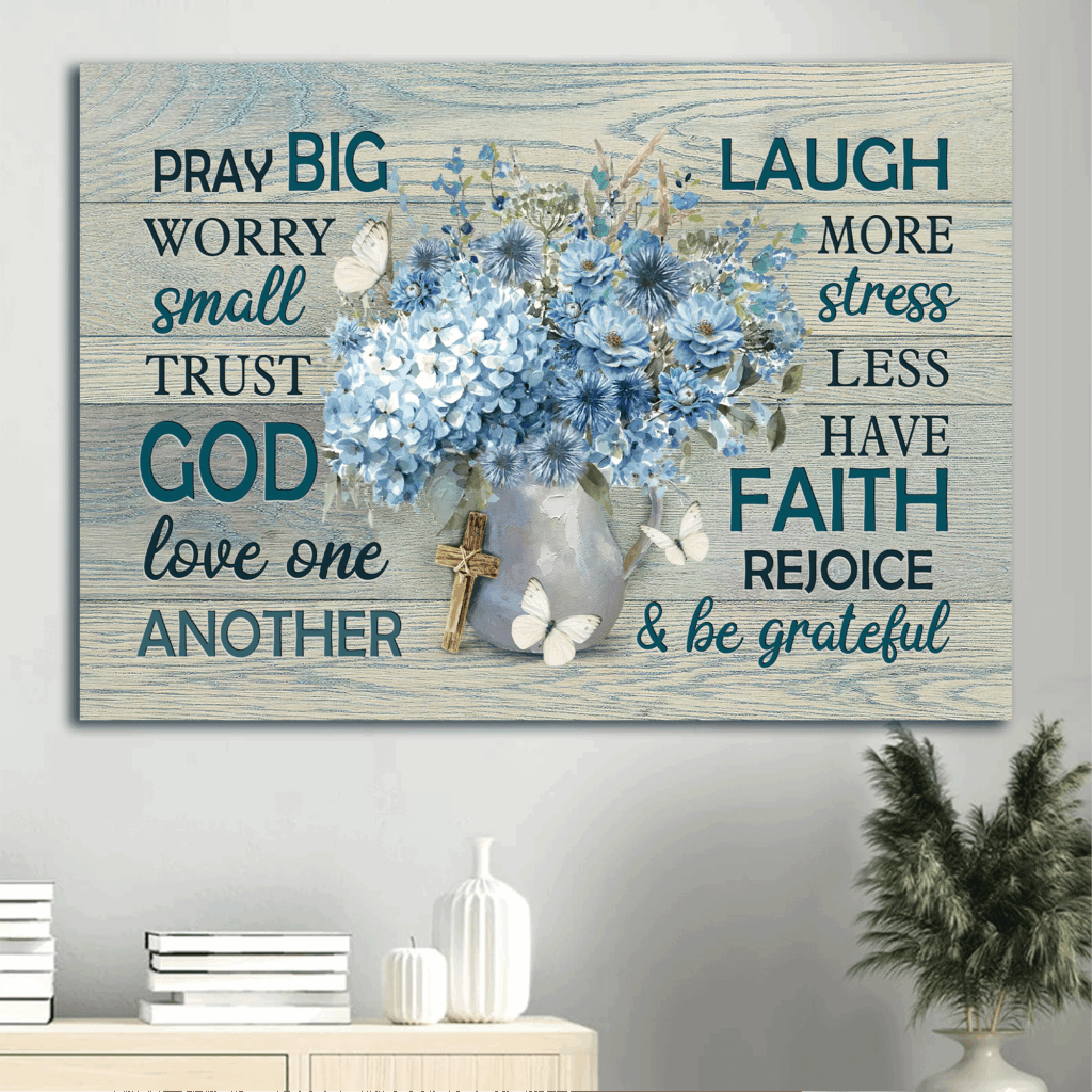 Christian Home Decor Gift: Jesus Landscape Poster with Blue Jasmine Hydrangea Flower and White Butterfly Poster Home Decor Gift – Pray Big Worry Small – Christian Wall Art Prints Christian Home Decor Gift: Jesus Landscape Poster with Blue Jasmine Hydrangea Flower and White Butterfly Poster Home Decor Gift – Pray Big Worry Small – Christian Wall Art Prints