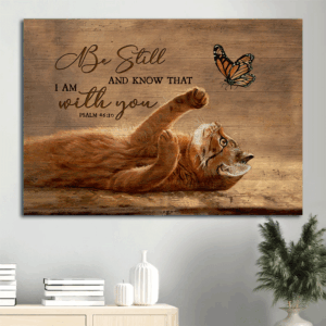 Jesus Landscape Poster Home Decor Gift - Brown Cat & Butterfly Drawing  Poster Home Decor Gift for Christian & Cat Lover - Be Still