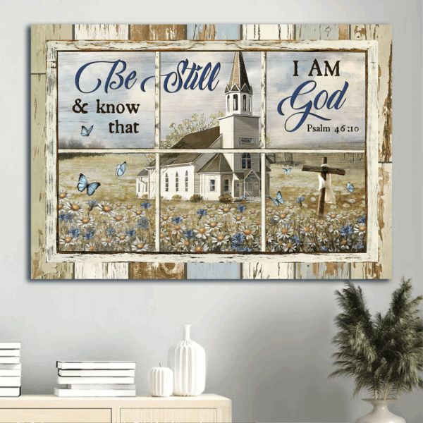 Jesus Landscape Poster Home Decor Gift – Beautiful Church Daisy Garden Rugged Cross – Gift for Christian – Be Still and Know I Am God