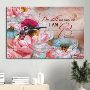 Christian Landscape Poster: Hummingbird & Camellia Flower  Poster Home Decor Gift Decor - Be Still & Know God - Wall Art Print