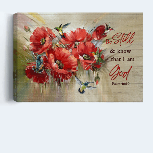 Christian Landscape Poster Home Decor Gift – Poppy Flower & Hummingbird  Poster Home Decor Gift Wall Art – Be Still and Know God – Christian Wall Decor