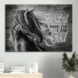 Jesus Landscape Poster: Black and White Horse Painting for Christian Home Decor - Be Still and Know - Christian Wall Art Print