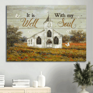 Jesus Landscape Poster Home Decor Gift - Country Church Painting with Colorful Flower Garden and White Butterfly  Poster Home Decor Gift - Gift for Christian - It Is Well With My Soul - Wall Decor
