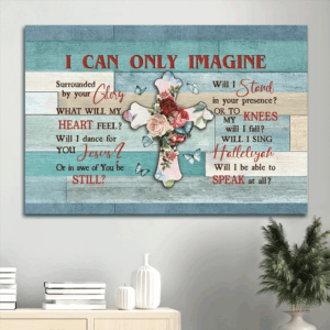 Religious Christian Home Decor Poster- Abstract Cross Flower Painting Blue Butterfly- Jesus Landscape Gift- I Can Only Imagine
