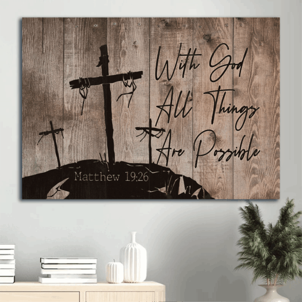 Christian Home Decor Gift: Jesus Cross Landscape Poster with 3 Wooden Crosses – All Things Are Possible with God