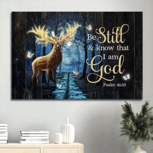 Jesus Landscape Poster: Deer Forest & Butterfly  Poster Home Decor Gift - Christian Home Decor Gift - Be Still and Know - 82 characters