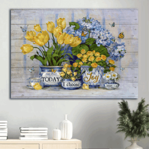 Christian Home Decor: Jesus Landscape Poster with Blue Hydrangea and Butterfly  Poster Home Decor Gift - Today I Choose Joy Wall Art Print