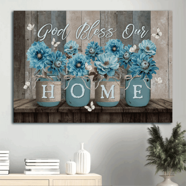 Jesus Landscape Poster Home Decor Gift – Blue Flower White Butterfly Mason Jars – Gift For Christian – God Bless Our Home