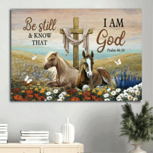 Be Still and Know Jesus Landscape Poster: Beautiful Horses Cross Flower Field  Poster Home Decor Gift - Christian Home Decor Gift