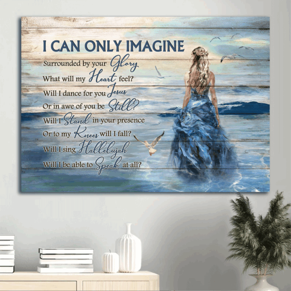Jesus Landscape Poster – Beautiful Girl Beach Scene Seagull  Poster Home Decor Gift – Gift for Christian Home Decor – I Can Only Imagine