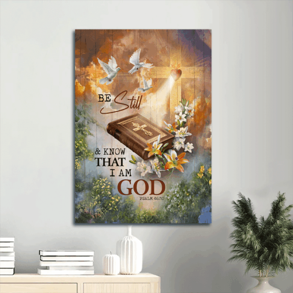 Jesus Portrait Poster Home Decor Gift – Beautiful Heaven Lily Bible Dove  Poster Home Decor Gift – Christian Gift – Be Still & Know I Am God