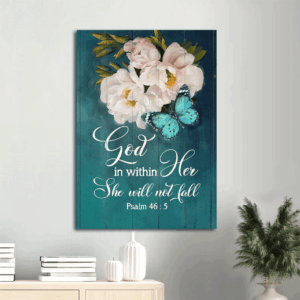Jesus Portrait  Poster Home Decor Gift: Beautiful Flower & Butterfly Home Decor Gift for Christian - God Is Within Her She Will Not Fall