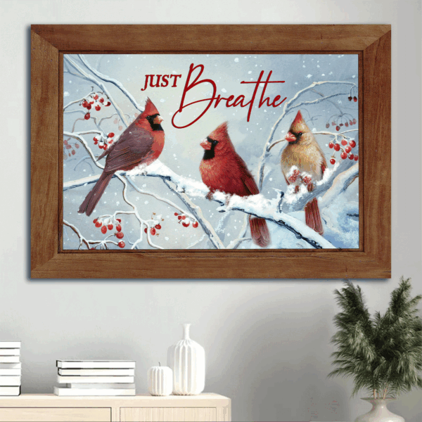 Jesus Landscape Poster Home Decor Gift – Stunning Cardinal Snow Cranberry – Christian Gift – Just Breathe