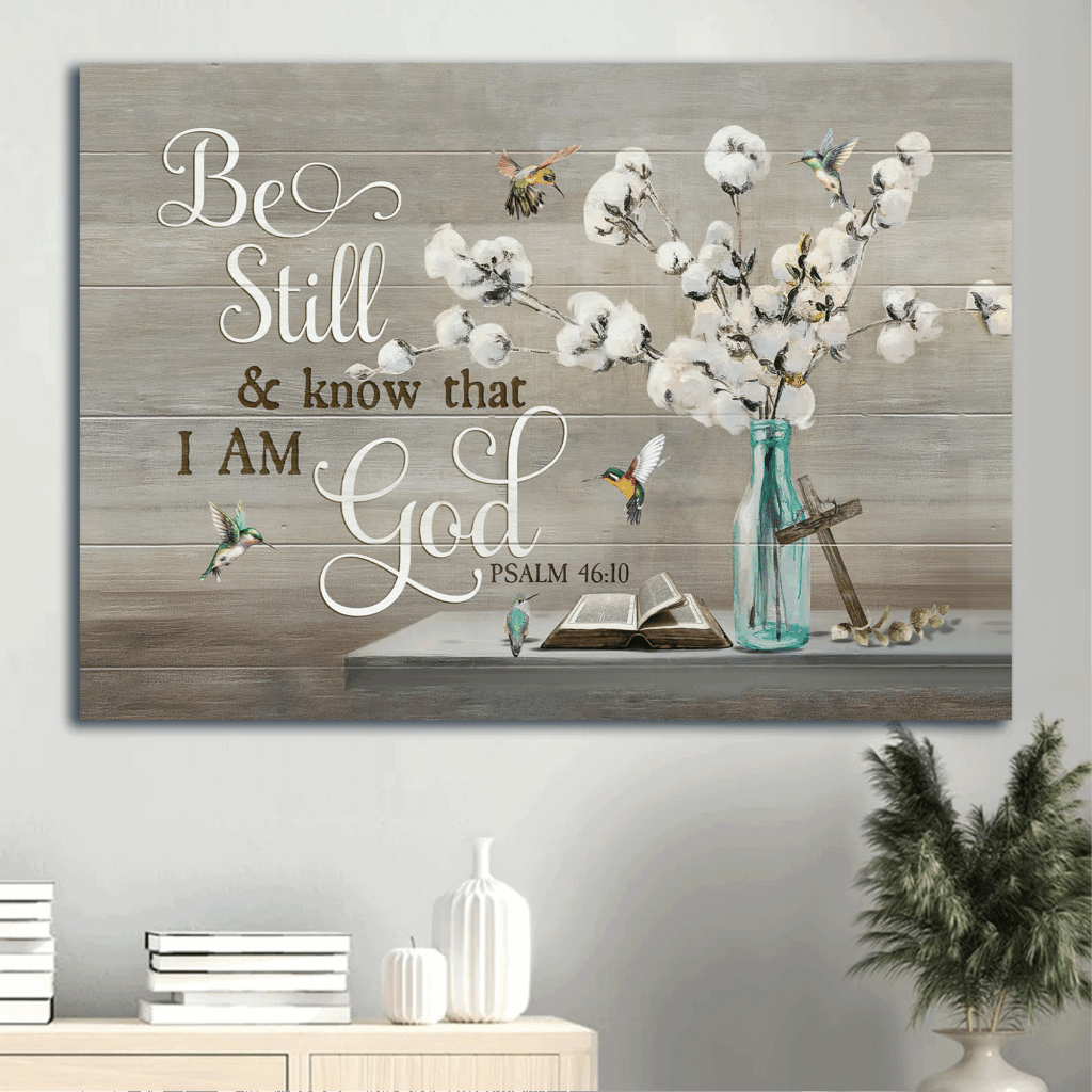 Christian Home Decor Poster – Jesus Landscape with Cotton Flower Blue Bottle Hummingbird – Be Still and Know – Gift Idea Christian Home Decor Poster – Jesus Landscape with Cotton Flower Blue Bottle Hummingbird – Be Still and Know – Gift Idea