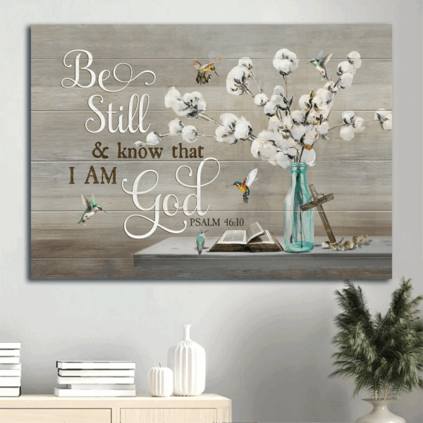 Christian Home Decor Poster – Jesus Landscape with Cotton Flower Blue Bottle Hummingbird – Be Still and Know – Gift Idea