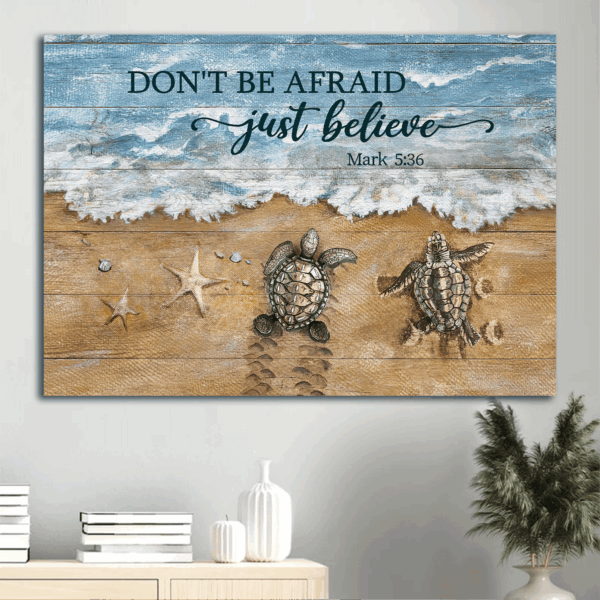 Christian Home Decor Gift: Jesus Beach Landscape Poster with Sea Turtle and Starfish – Don t Be Afraid Just Believe