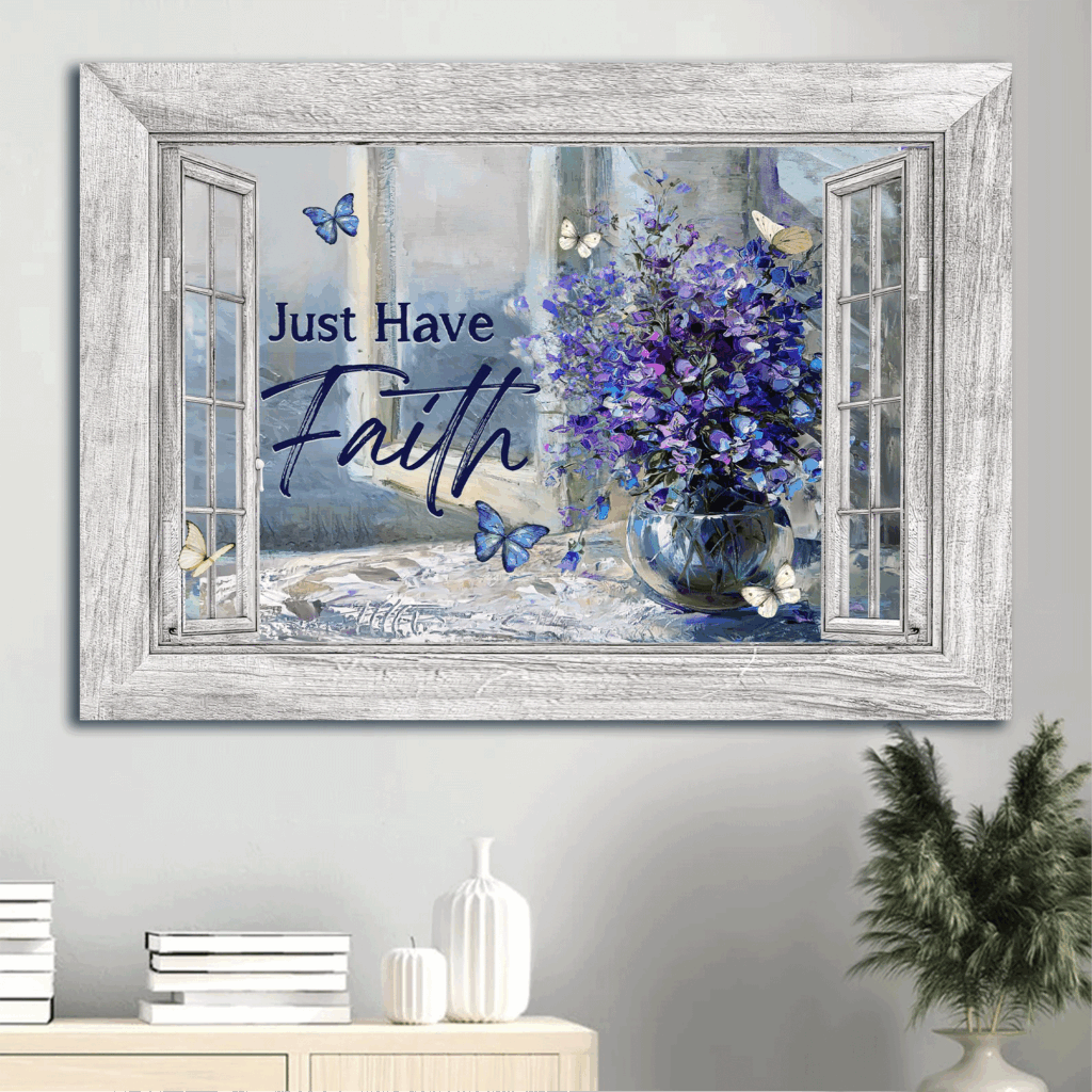 Jesus Landscape Poster Home Decor Gift – Balloon Flower Crystal Vase Blue Butterfly – Gift For Christian – Just Have Faith Jesus Landscape Poster Home Decor Gift – Balloon Flower Crystal Vase Blue Butterfly – Gift For Christian – Just Have Faith