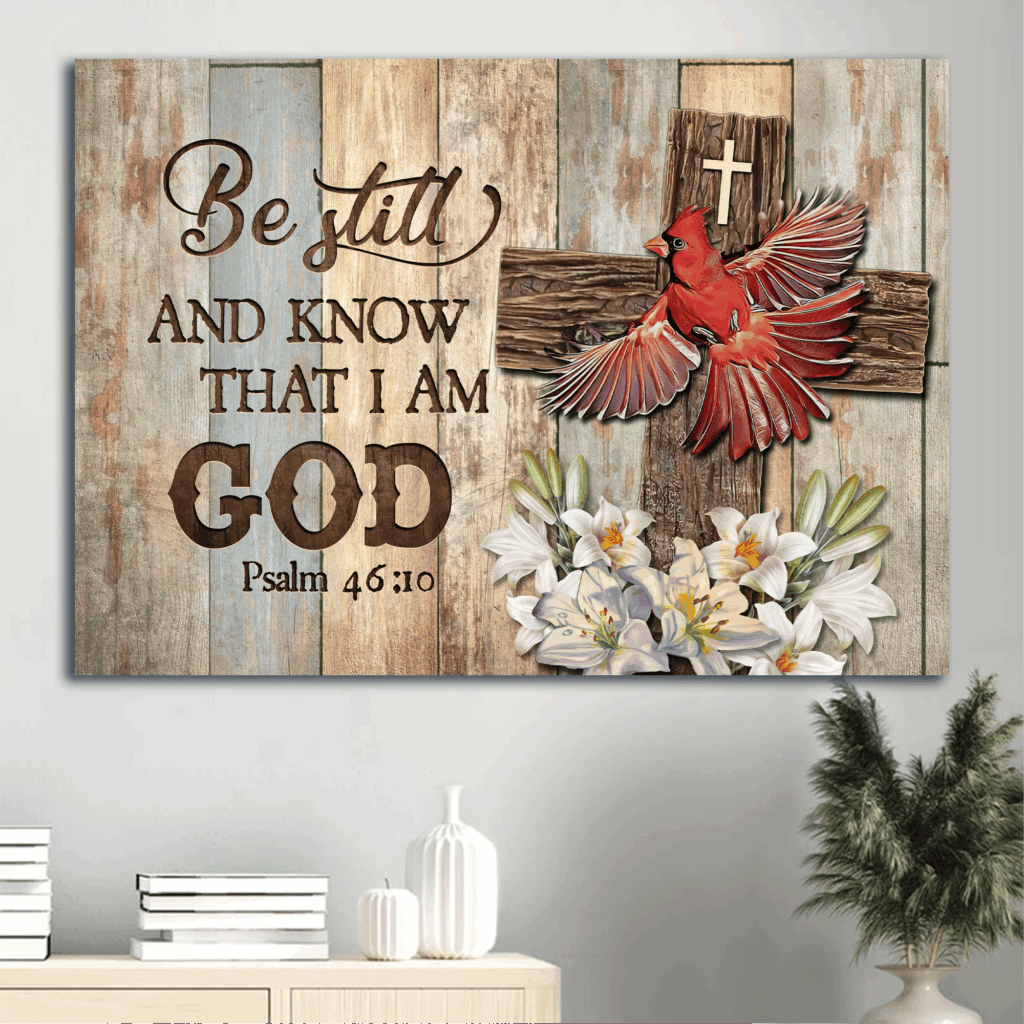 Christian Home Decor Poster Gift – Red Cardinal Wooden Cross Lily Flower – Be Still And Know That I Am God Christian Home Decor Poster Gift – Red Cardinal Wooden Cross Lily Flower – Be Still And Know That I Am God